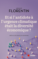 Et si l'antidote à la crise climatique était la diversité économique?